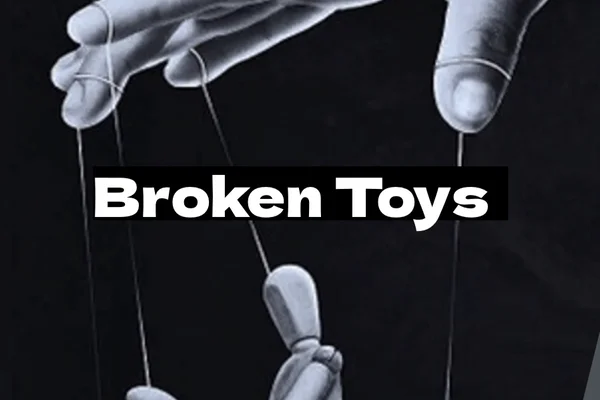 Broken Toys