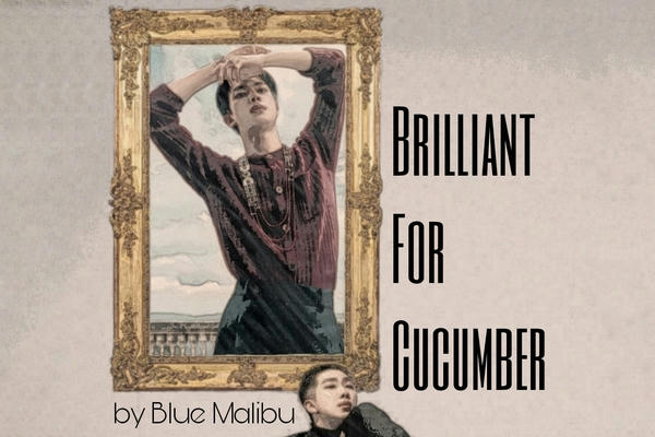 Brilliant For Cucumber